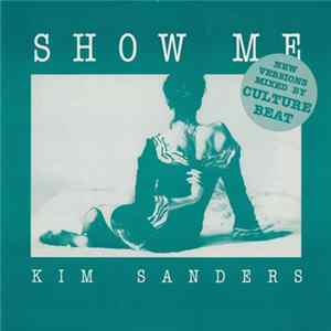 Kim Sanders - Show Me (Remixes) FLAC