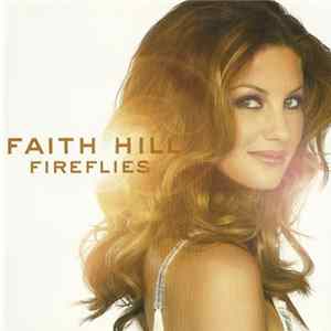 Faith Hill - Fireflies FLAC