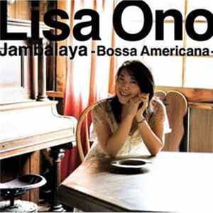 Lisa Ono - Jambalaya - Bossa Americana FLAC