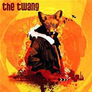 The Twang - Love It When I Feel Like This FLAC