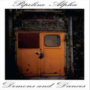 Pipeline Alpha - Demons And Dances FLAC
