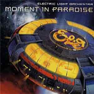 Electric Light Orchestra - Moment In Paradise FLAC