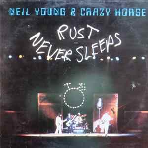 Neil Young & Crazy Horse - Rust Never Sleeps FLAC
