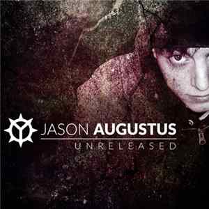 Jason Augustus - Unreleased FLAC