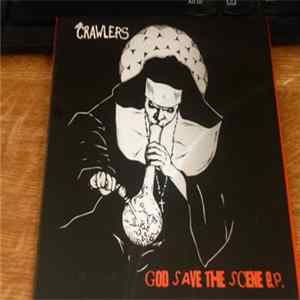 The Crawlers - God Save The Scene E.P. + Complete Discography FLAC