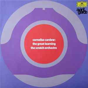 Cornelius Cardew & The Scratch Orchestra - The Great Learning FLAC