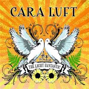 Cara Luft - The Light Fantastic FLAC