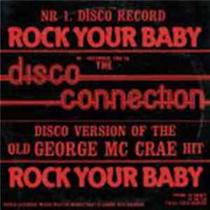 Disco Connection - Rock Your Baby FLAC