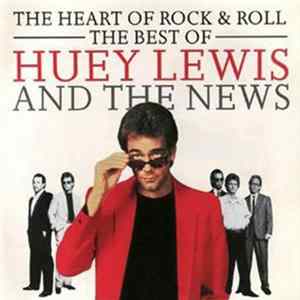 Huey Lewis And The News - The Heart Of Rock & Roll (The Best Of Huey Lewis And The News) FLAC