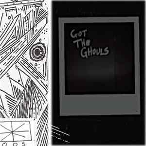 Got The Ghouls - Got The Ghouls FLAC