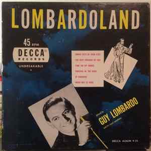 Guy Lombardo And His Royal Canadians - Lombardoland FLAC