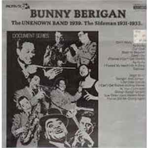 Bunny Berigan - The Unknown Band 1939. The Sideman 1931-1933. FLAC