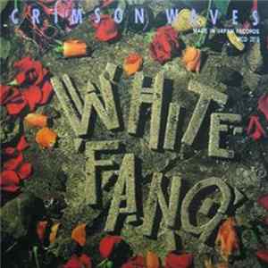 White Fang - Crimson Waves FLAC