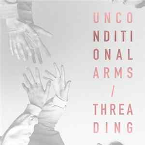 Threading, Unconditional Arms - Split FLAC