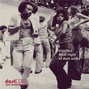 Koolkilla - Jedi Night Of Dark Audio EP FLAC