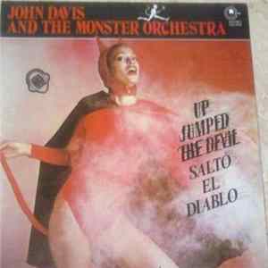 John Davis And The Monster Orchestra - Up Jumped The Devil (Saltó El Diablo) FLAC