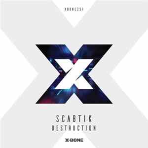 Scabtik - Destruction FLAC