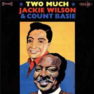 Jackie Wilson and Count Basie - Two Much FLAC