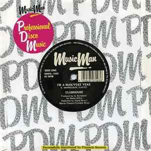 Clubhouse - I'm A Man / Yeke Yeke FLAC