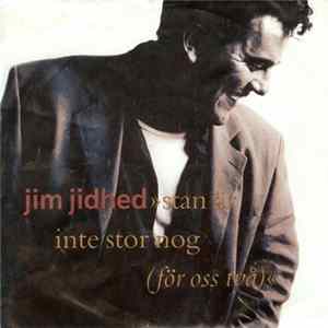 Jim Jidhed - Stan Är Inte Stor Nog (För Oss Två) FLAC