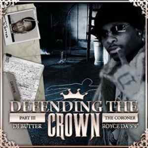 Royce Da 5'9" & DJ Butter - Defending The Crown Part III FLAC