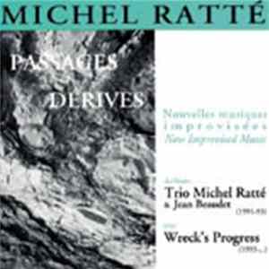 Michel Ratté - Passages Et Dérives FLAC
