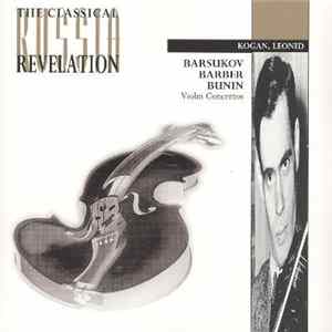 Sergei Barsukov, Samuel Barber, Revol Bunin, Leonid Kogan - Violin Concertos FLAC