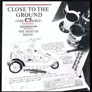 The Noise Of Art - Close (To The Ground) FLAC