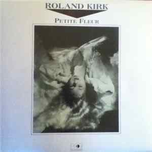 Roland Kirk - Petite Fleur FLAC
