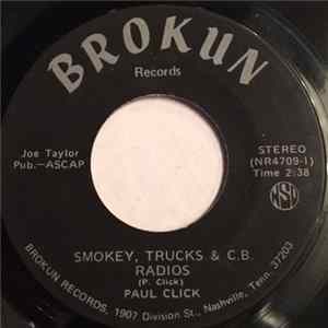 Paul Click - Smokey, Trucks & C.B. Radios FLAC
