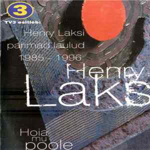 Henry Laks - Hoia Mu Poole (Henry Laksi Parimad Laulud 1985-1996) FLAC