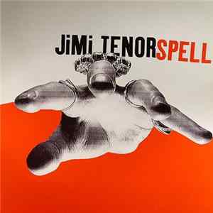 Jimi Tenor - Spell FLAC