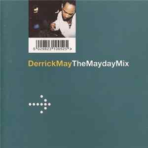 Derrick May - The Mayday Mix FLAC
