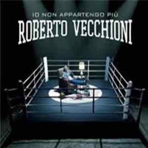 Roberto Vecchioni - Io Non Appartengo Più FLAC
