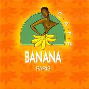 Various - Banana Café Paris - Volume 1 FLAC