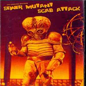 Eye Gouging Mayhem - Sewer Mutant Scab Attack FLAC