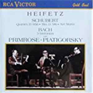 Heifetz, Primrose, Piatigorsky, Schubert, Bach - Quintet, D.956, Trio D.581, Ave Maria, 3 Sinfonias FLAC