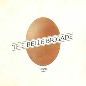 The Belle Brigade - Losers FLAC