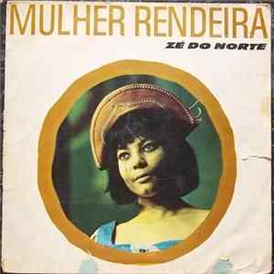 Zé Do Norte - Mulher Rendeira FLAC
