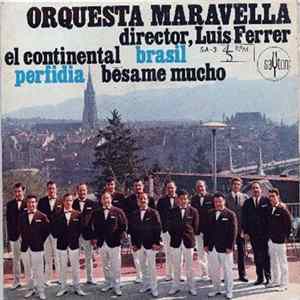 Orquesta Maravella - El Continental / Brasil / Perfidia / Bésame Mucho FLAC