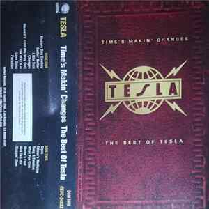 Tesla - Time's Makin' Changes The Best Of Tesla FLAC