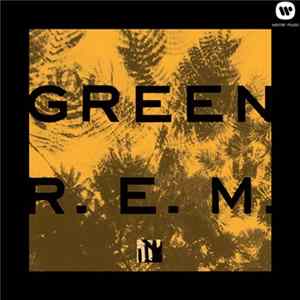 R.E.M. - Green (25th Anniversary Deluxe Edition) FLAC