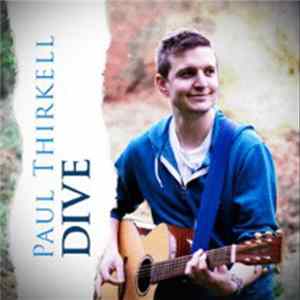 Paul Thirkell - Dive FLAC