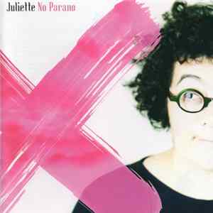 Juliette - No Parano FLAC