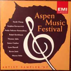 Sarah Chang, Stephen Kovacevich, Nadja Salerno-Sonnenberg, Ralph Kirshbaum, Thomas Adès, James Conlon, Lynn Harrell, Byron Janis, Sharon Isbin - Aspen Music Festival Artist Sampler '97 FLAC