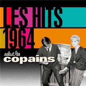 Various - Salut Les Copains - Les Hits 1964 FLAC