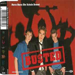 Busted - Hurra Hurra Die Schule Brennt FLAC