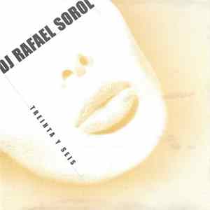 DJ Rafael Sorol - Treinta Y Seis FLAC
