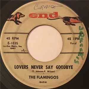 The Flamingos - Lovers Never Say Goodbye / That Love Is You FLAC