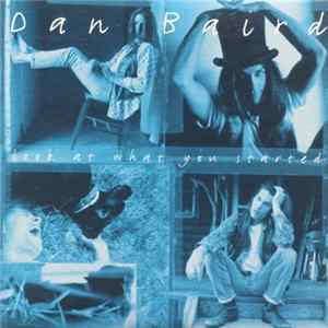 Dan Baird - Look At What You Started FLAC